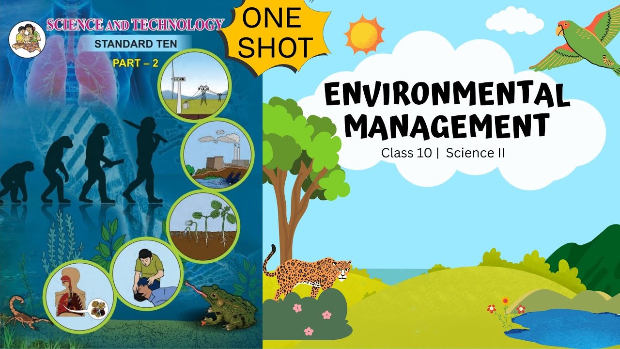 Class 10 |  Science II I Live |  Environmental Management