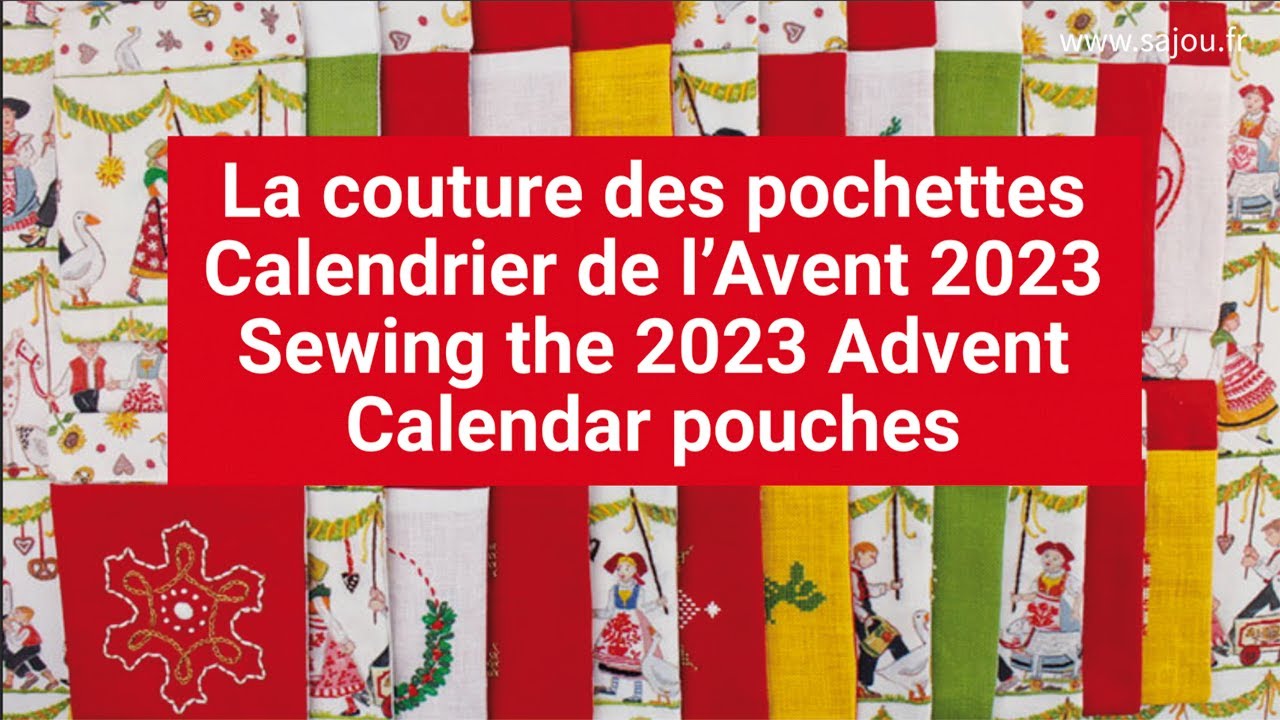 Couture pochettes calendrier Avent 2023 - Sewing 2023 Advent calendar pouches