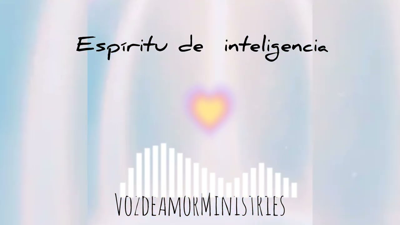 Esp&iacute;ritu de Inteligencia: Para entender los planos divinos.