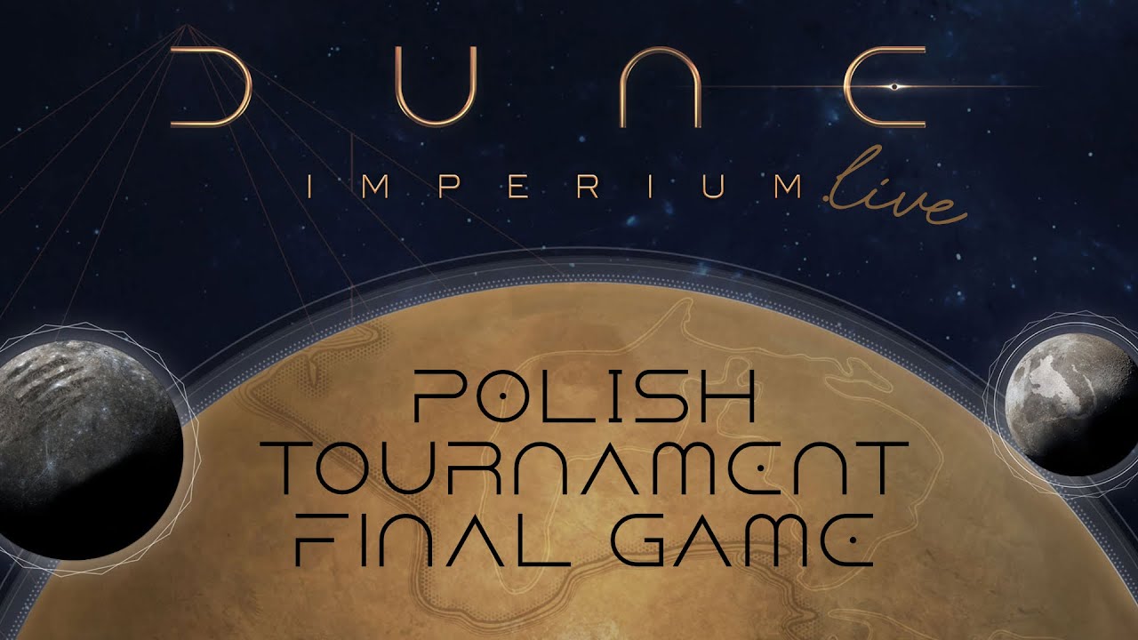 Dune Imperium Llive Polish Tournament Final Game