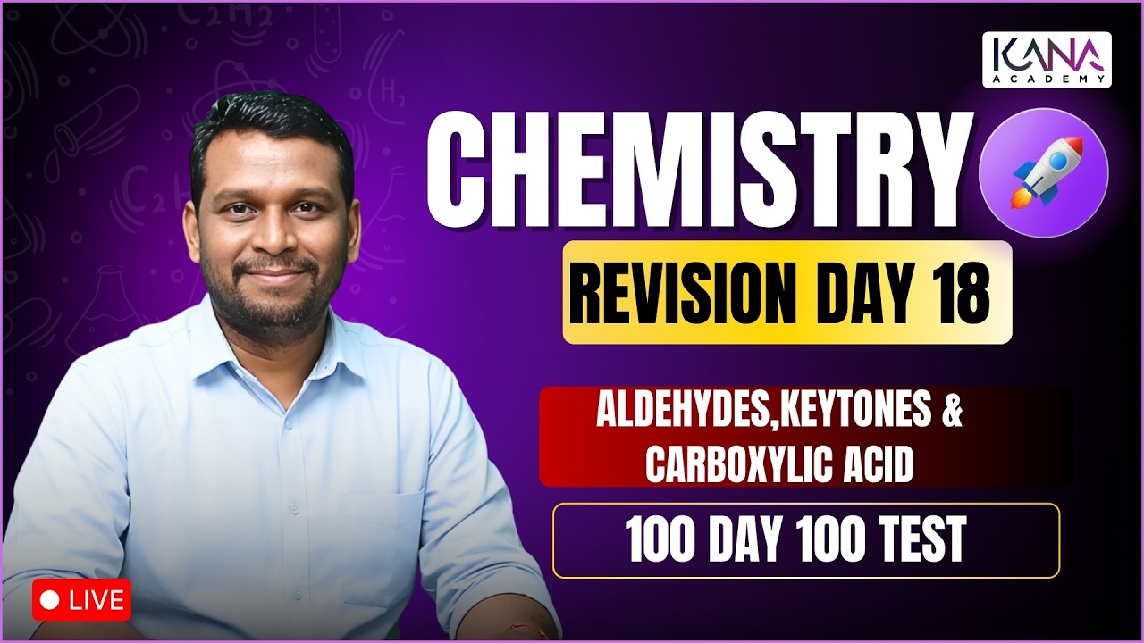 NEET 100 Day 100 Test Revision Class Day 18 - Chemistry 180 / 180 #aldehydes #ketones