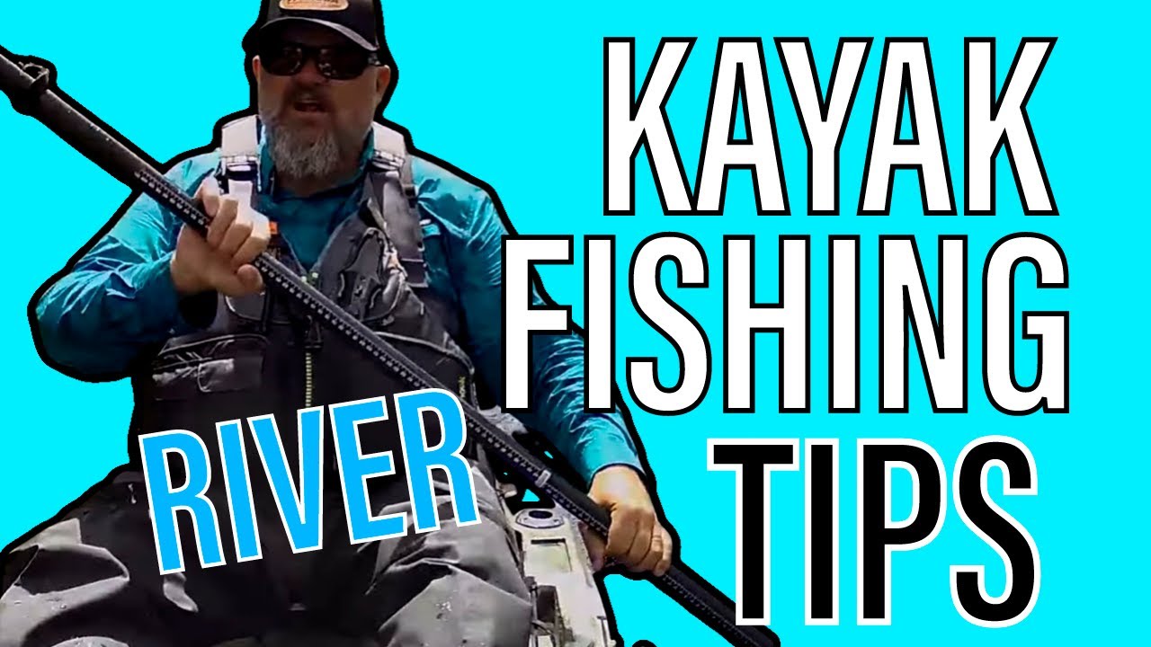 Kayak Fly Fishing | RIVER FISHING TIPS