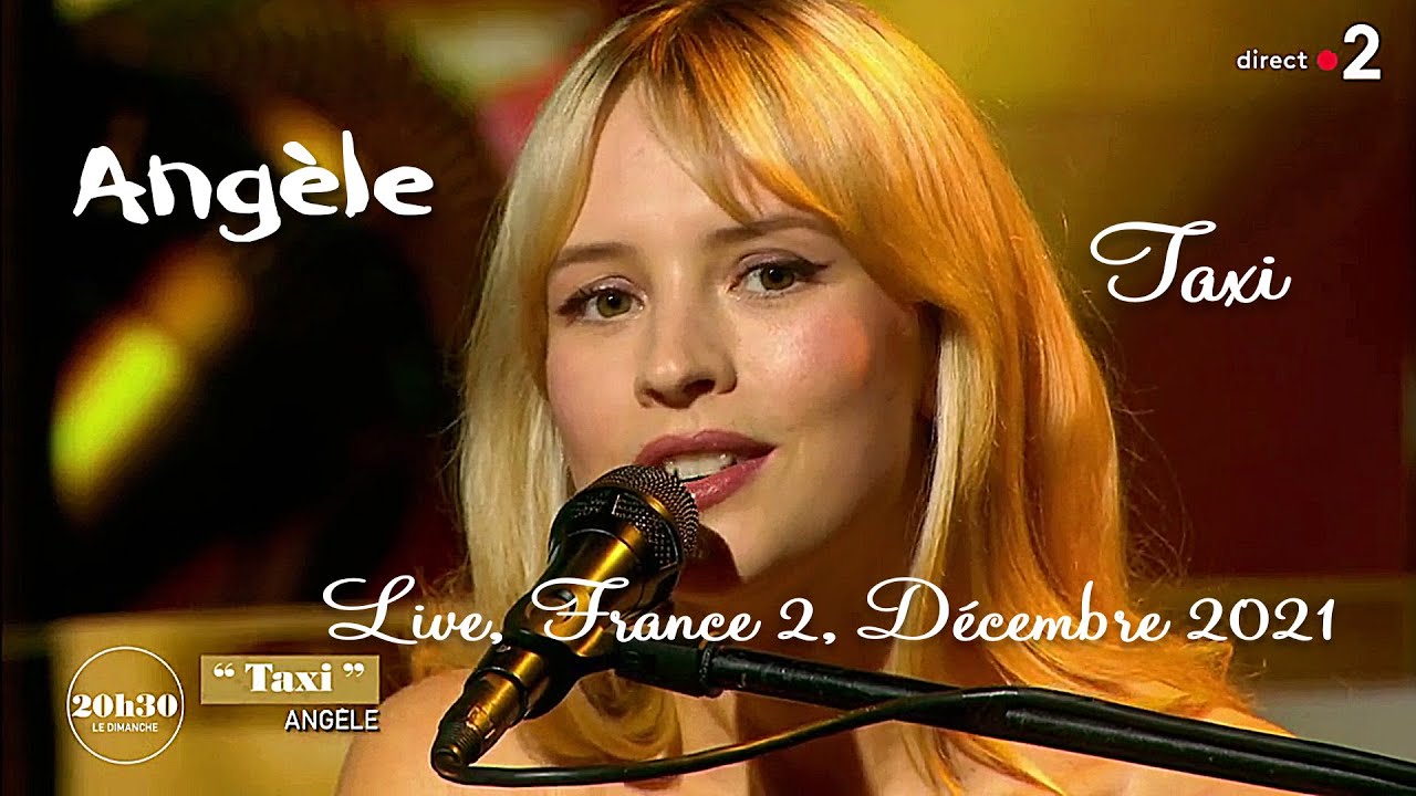 Angèle - Taxi (Live, France 2, Décembre 2021) Remastered audio