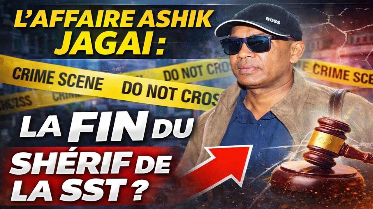 L'Affaire Ashik Jagai : La fin du Shérif de la SST ? 24 Millions de 