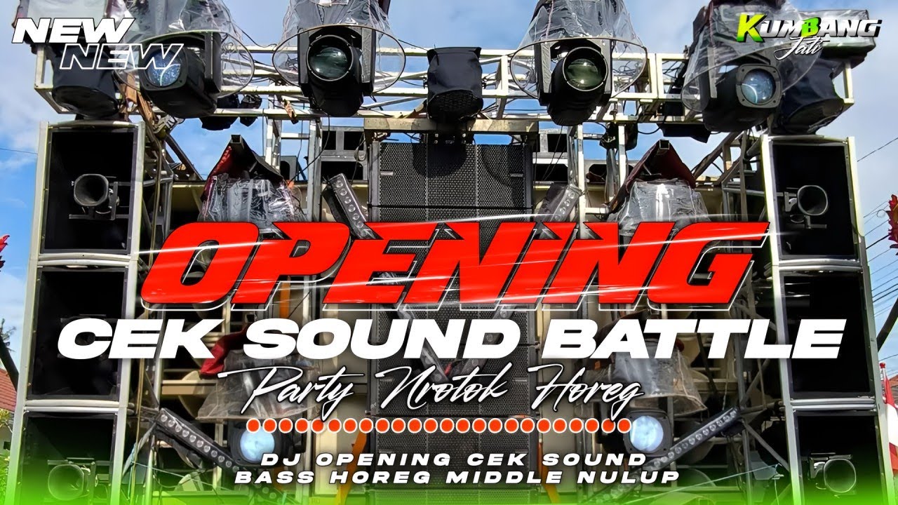 DJ CEK SOUND OPENING KARNAVAL &bull;BATTLE MIDDLE HOREG 