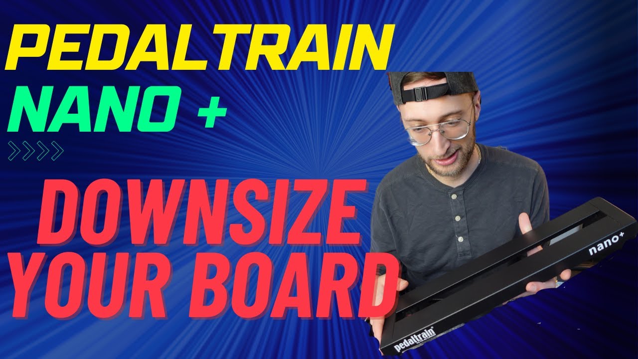 Why I downsized to the Pedaltrain Nano Plus