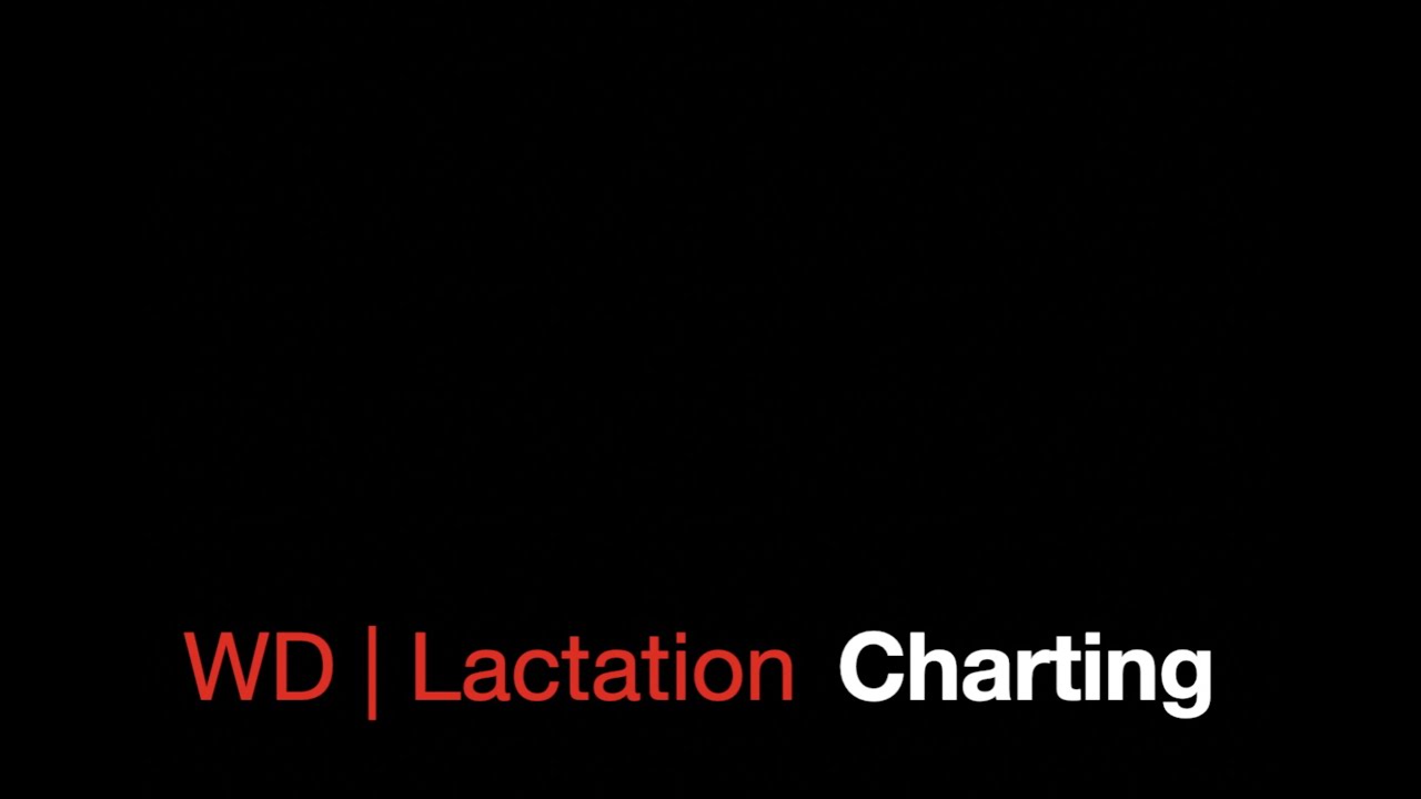 WD Lactation - Fast Complete Charting