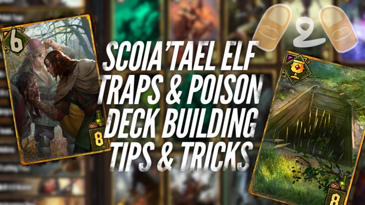 Gwent Scoia&rsquo;tael Poison Elf Deadeye Ambush Deck Building Tips & Tricks Guide