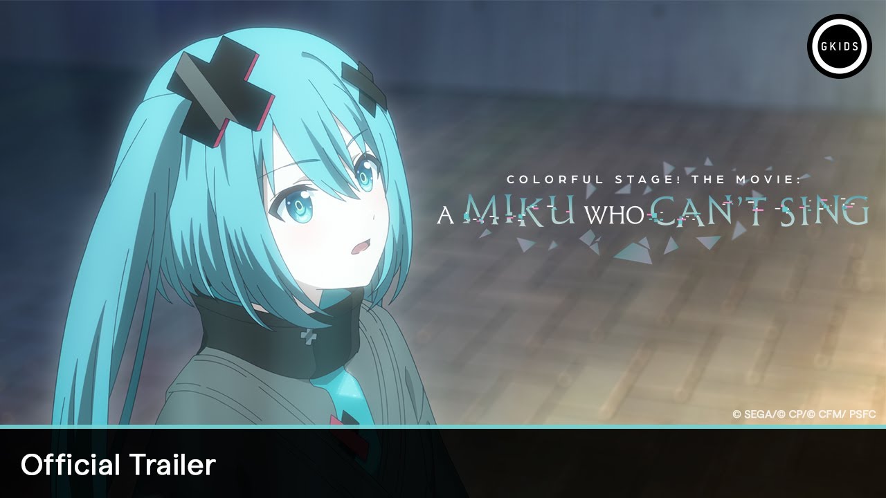 COLORFUL STAGE! The Movie: A Miku Who Can't Sing | Official Trailer