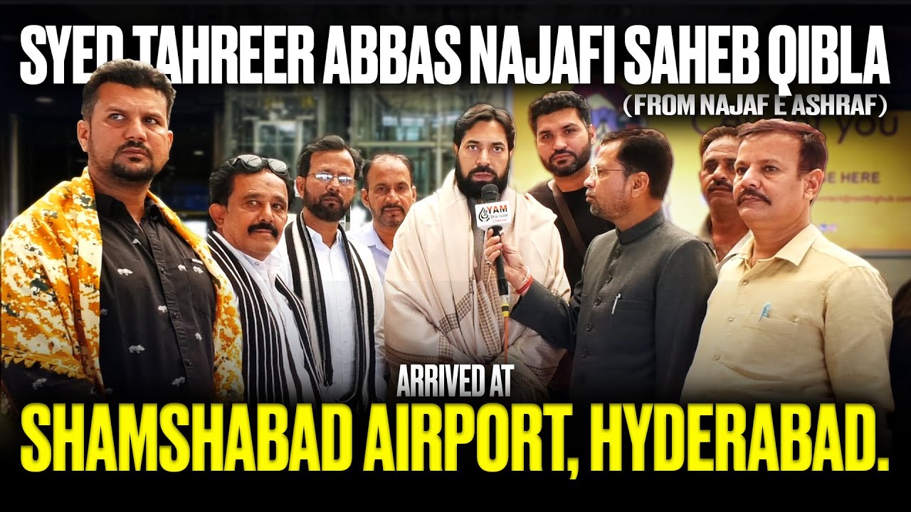 Syed Tahreer Abbas Najafi Saheb Qibla From Najaf E Ashraf Arrived At Shamshabad Airport, Hyd.