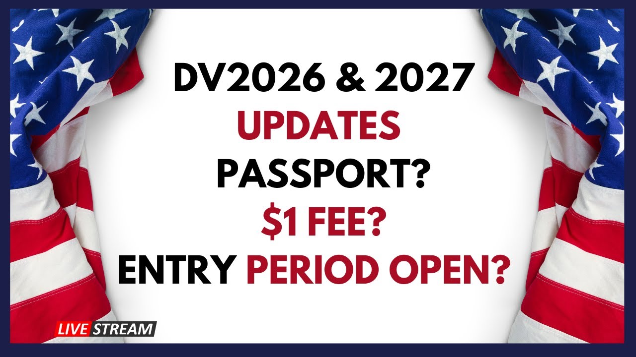 DV Lottery 2026 & 2027 Updates | Passport Rule, $1 Fee, Interviews & 2NLs Explained