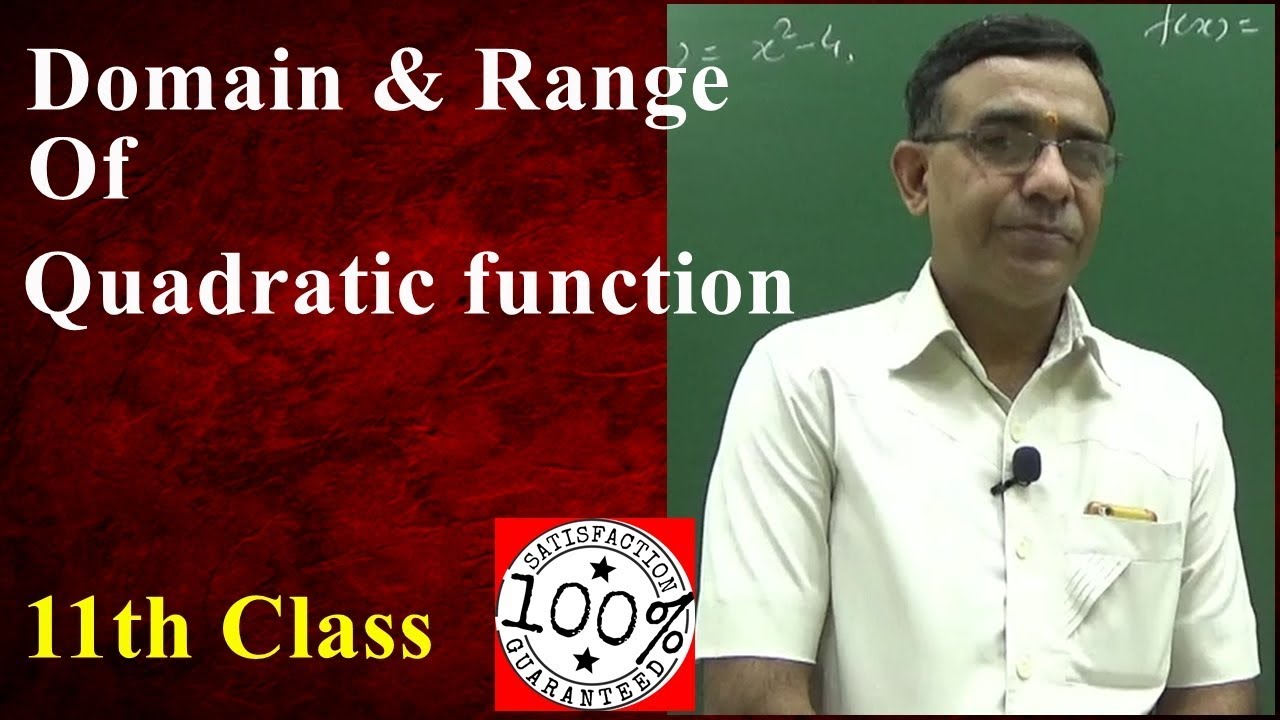Class 11 Maths, domain range of a Quadratic Function CBSE 2019  Q17