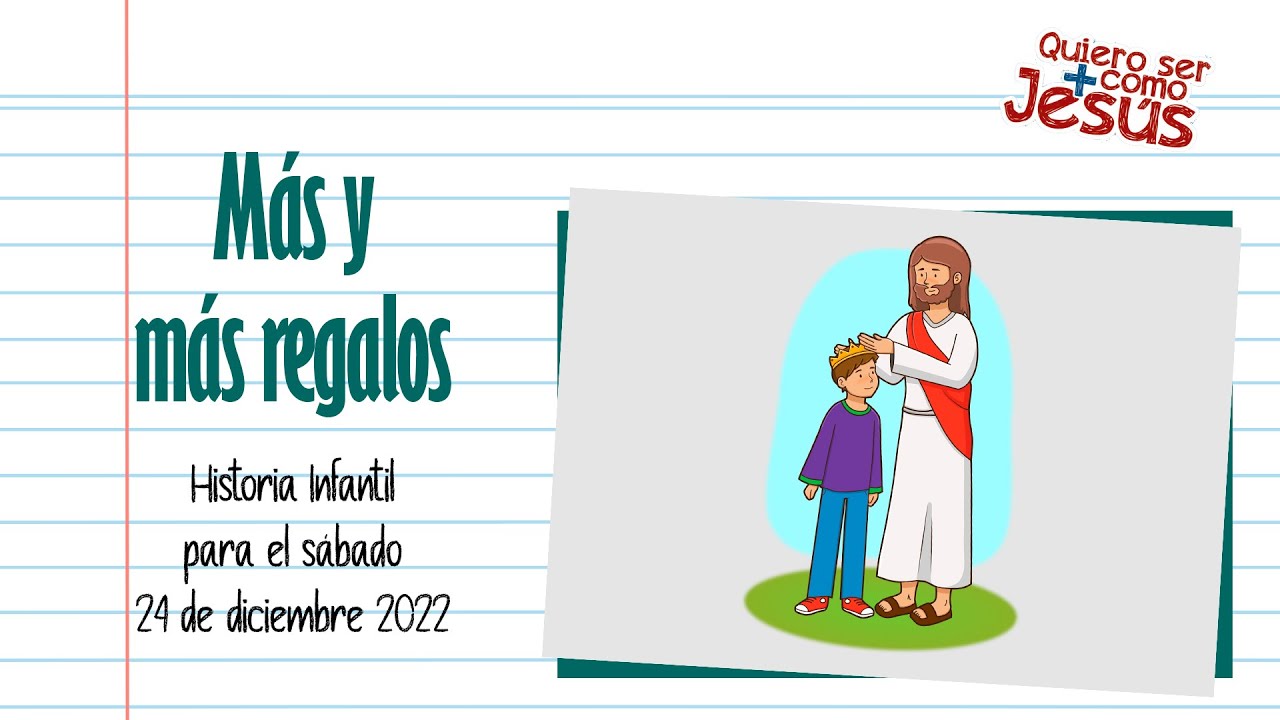 Más y más regalos - Historia Infantil para el sábado 24 de diciembre 2022
