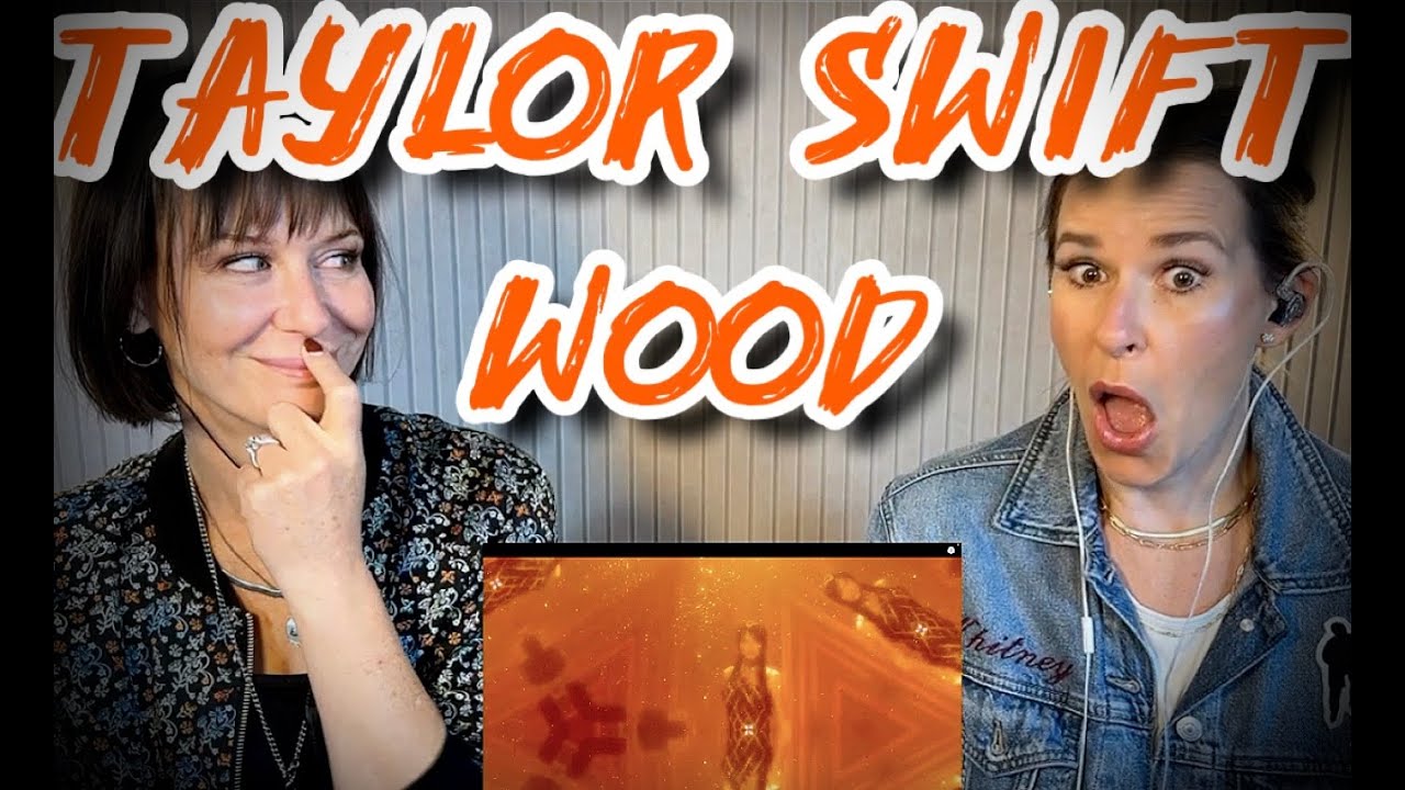 Taylor Swift - Wood - Reaction and Ridiculous Breakdown: First time hearing for Whitney!!!