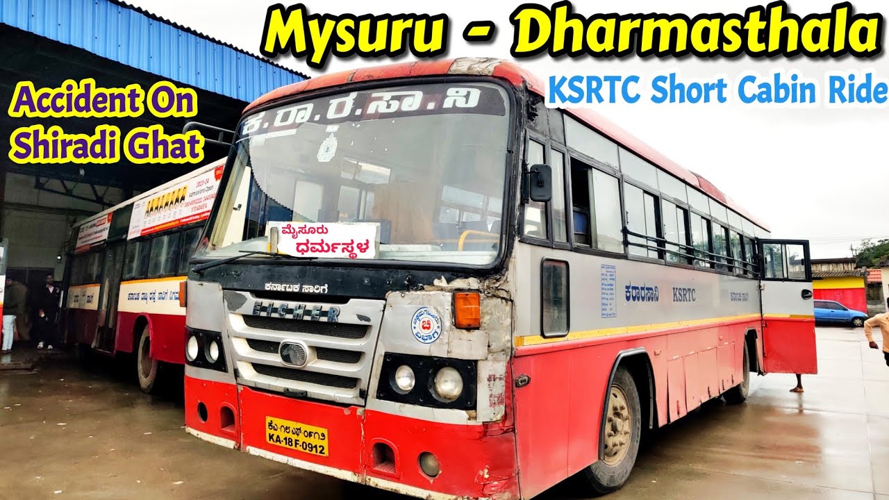 Mysuru - Dharmasthala KSRTC  short Cabin Ride