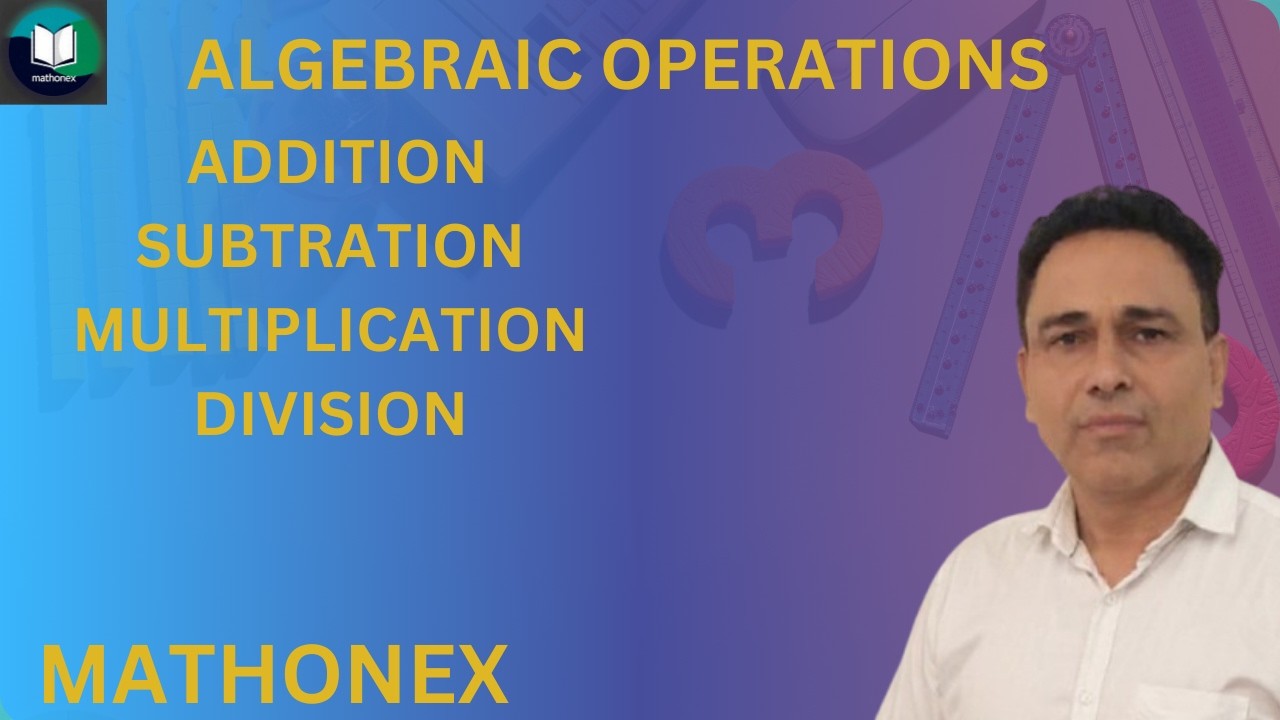 ALGEBRA, ALGEBRA OPERATION, basic algebra