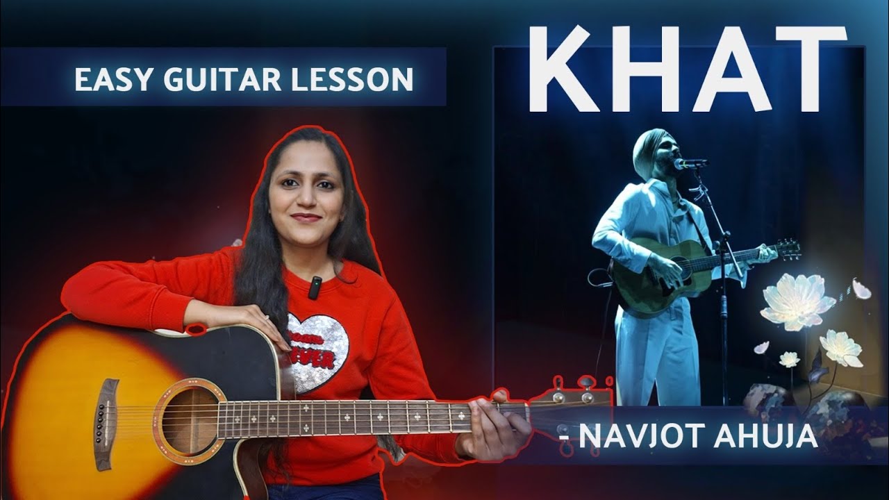 Khat - Navjot Ahuja | Easy Guitar Lesson | For Beginners | Guitar Cover | Priya Dhingra #khat