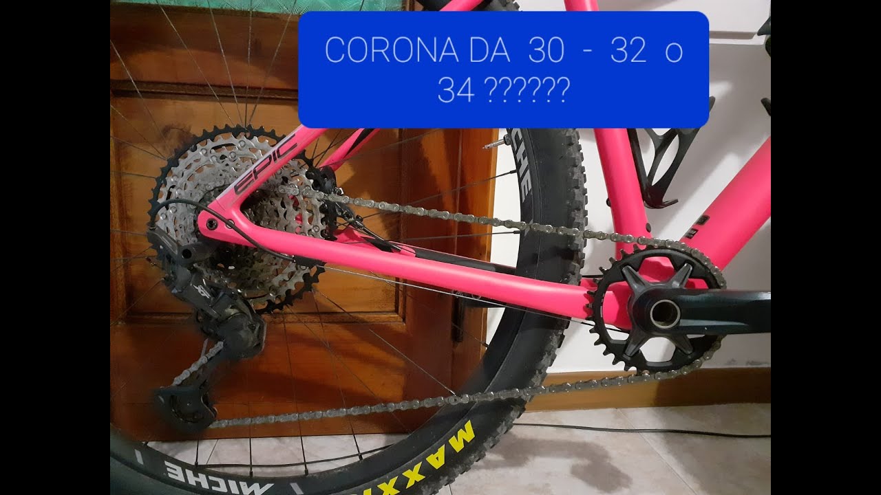 MONOCORONA MTB - MEGLIO UNA CORONA DA 30 - 32 O 34???VI DICO COME LA PENSO...