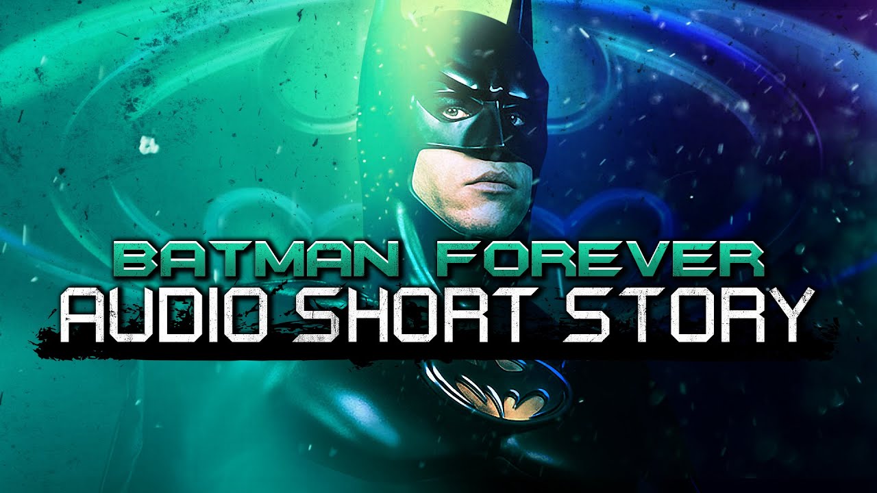 AUDIO SHORT STORY - Batman Forever: Movie Tie-In