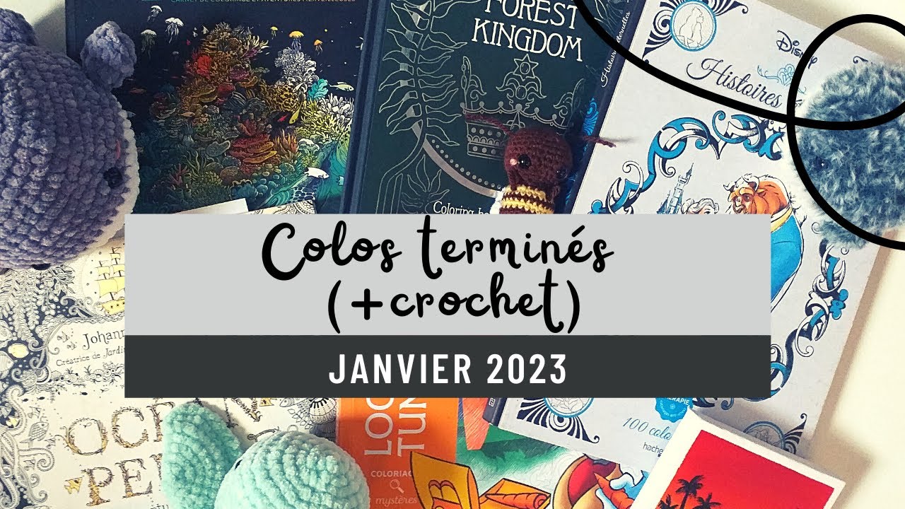 Colos Terminés (+ crochet) Janvier 2023