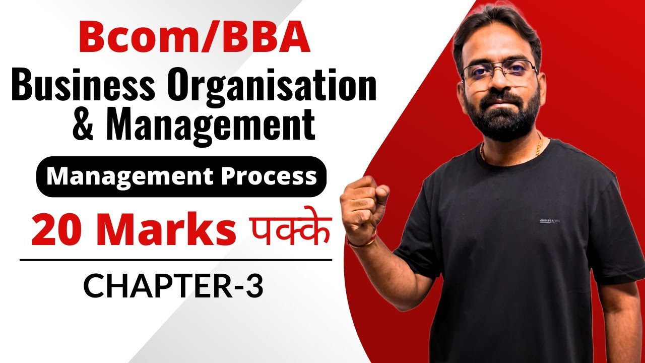 The Process of Management | Business Organisation and Management | Chapter-3 | Bcom/BBA 1st Year