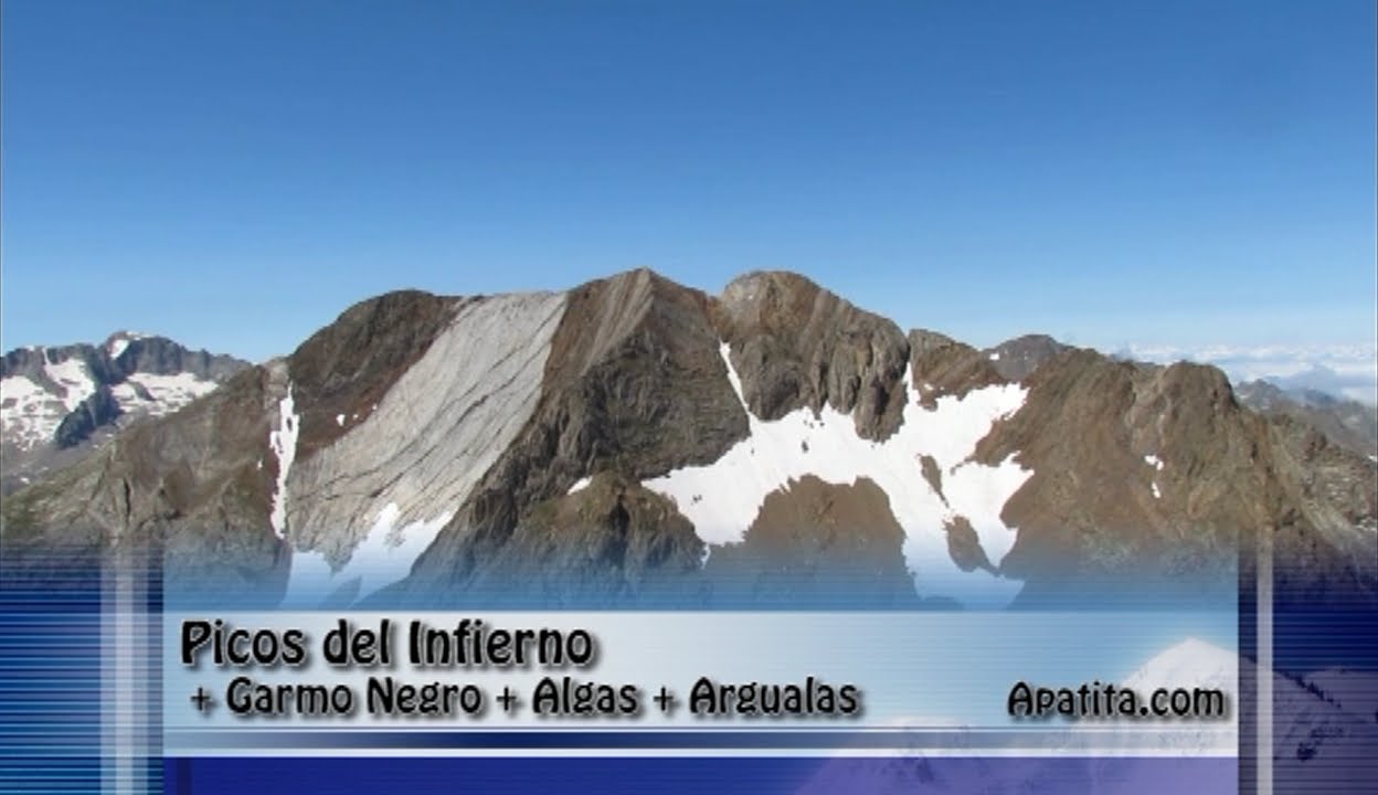 Picos del Infierno - Garmo Negro - Algas - Argualas