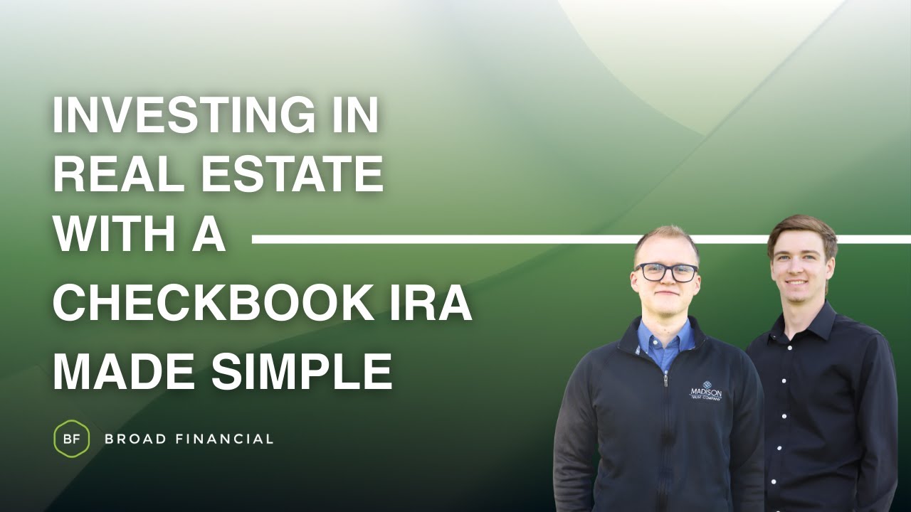 Investing in Real Estate with a Checkbook IRA Made Simple