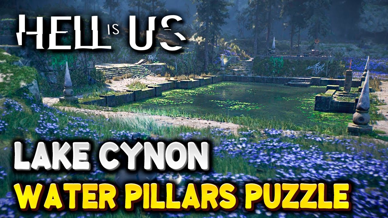 Hell Is Us WATER PILLARS PUZZLE SOLUTION in Lake Cynon