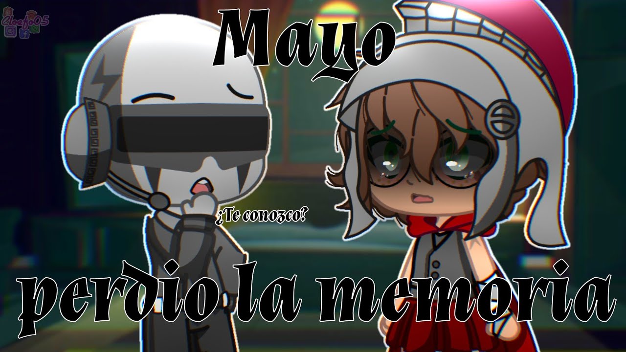 🥀Mayo perdio la memoria🥀 (Compas/Historia) (Mayictor)