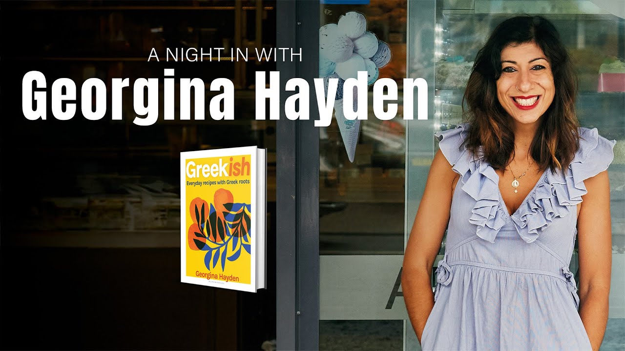 Georgina Hayden | Greek-ish (FULL EVENT) | FANE