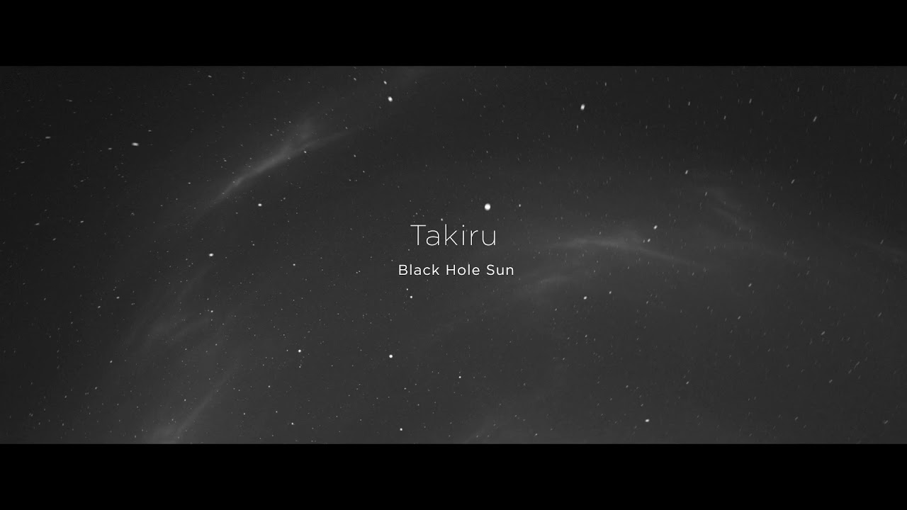Takiru - Black Hole Sun (Original Mix) [Free Download]