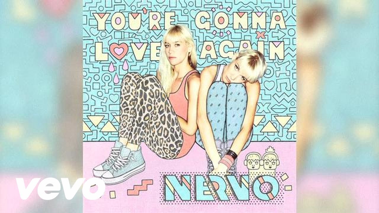 NERVO - You're Gonna Love Again (Audio)