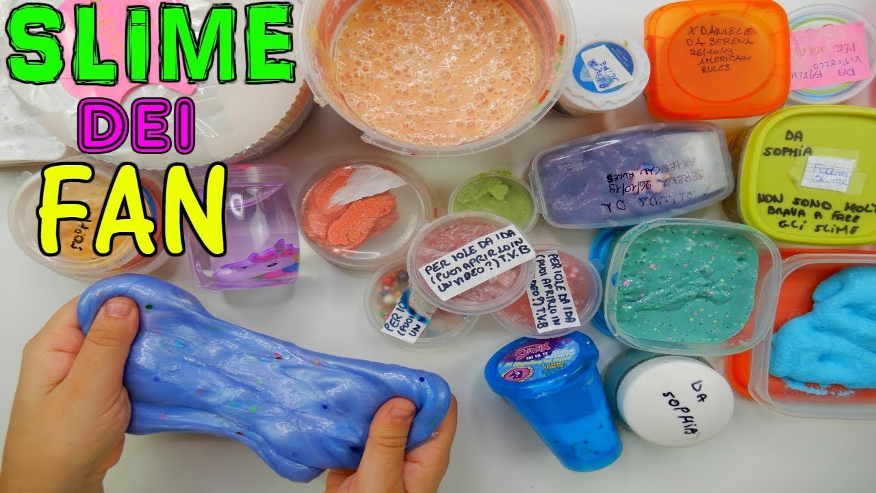 SLIME REGALATI DAI FAN! ANCHE GIGANTI! COME SARANNO?