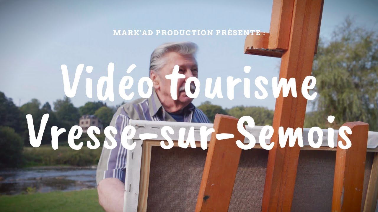 MARK'AD Production - La commune de Vresse-sur-Semois en Ardenne belge