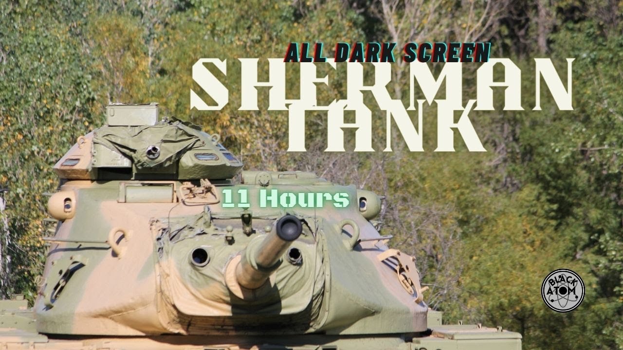 🔫 The Sound of a Sherman Tank From the Interior Driving POV ⨀ All Dark Screen - 11 Hours