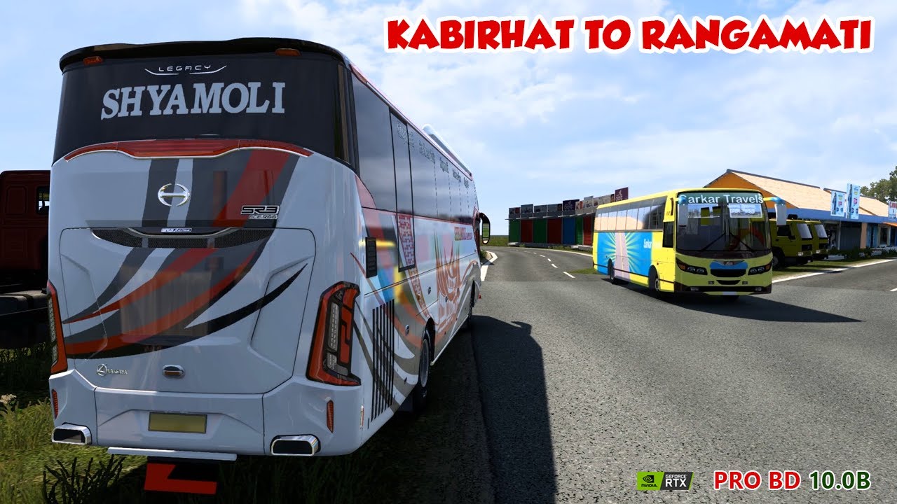 Kabirhat to Rangamati ETS2 v1.55 | Ultra | Pro BD 10.0B | Euro Truck Simulator 2 | No Commentary