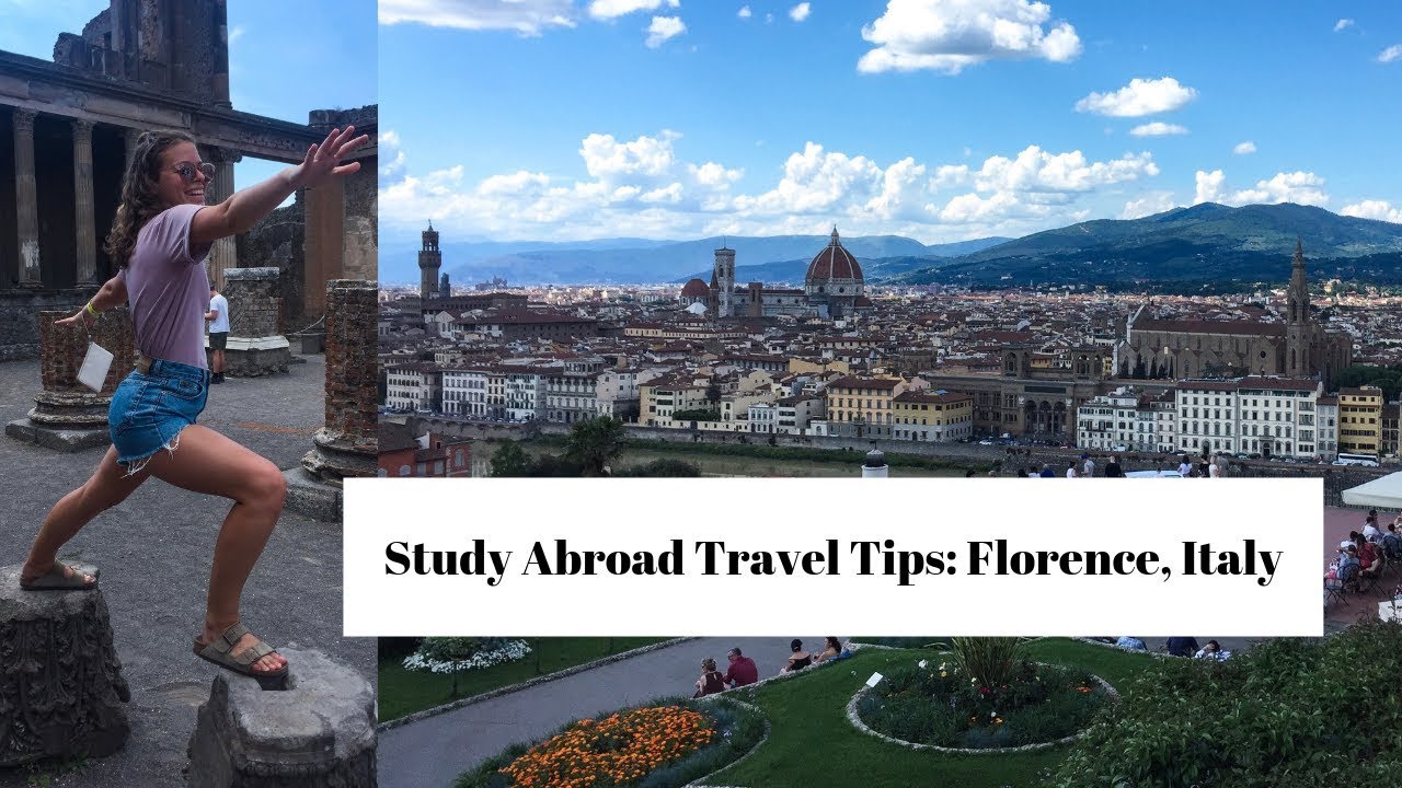 Study Abroad Italy | Florence | Advice & Travel Tips
