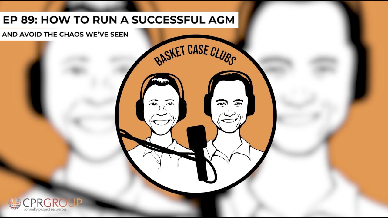 Ep 89: How to Run a Successful AGM (and Avoid the Chaos We’ve Seen)