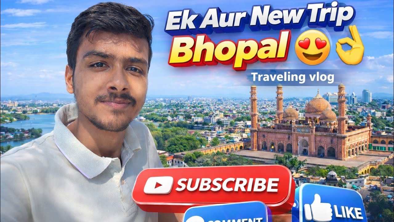 Ak Aur New Trip Bhopal 😍👌 #bhopal #newtrip #travelvlog #viralvlogs #thegulshanvlogs 