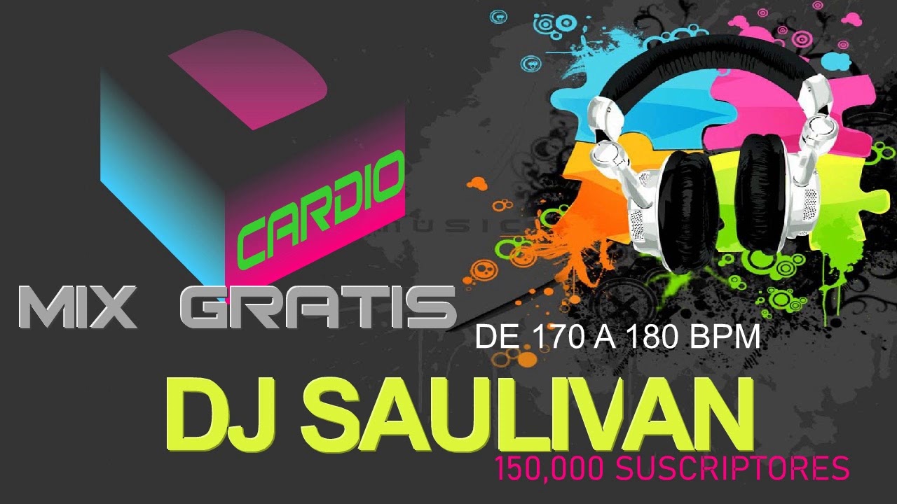 CARDIO MIX GRATIS 150,000 SUBSCRIPTORES @djsaulivan