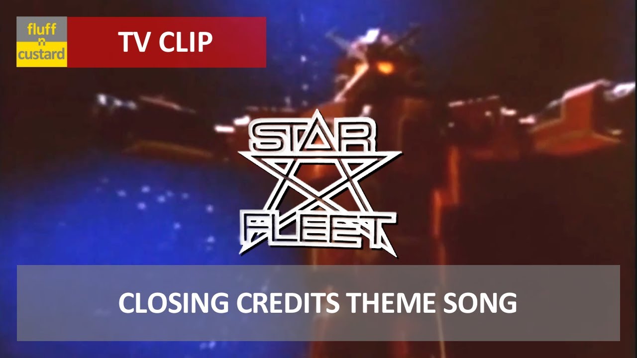 Closing Credits Theme Song &bull; Star Fleet &bull; Clip