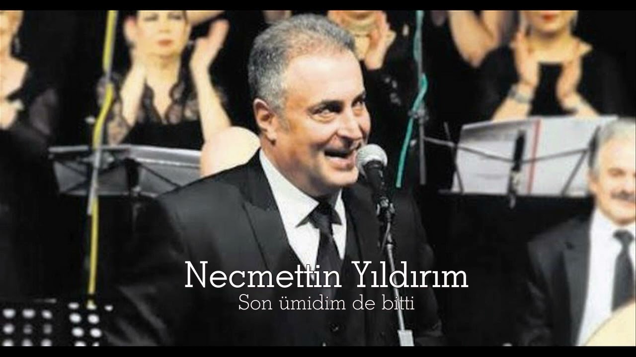 Necmettin Yıldırım ~ Son ümidim de bitti