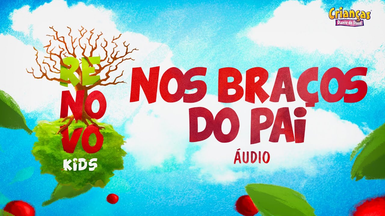 Nos Braços do Pai | CD Renovo Kids | Crianças Diante do Trono