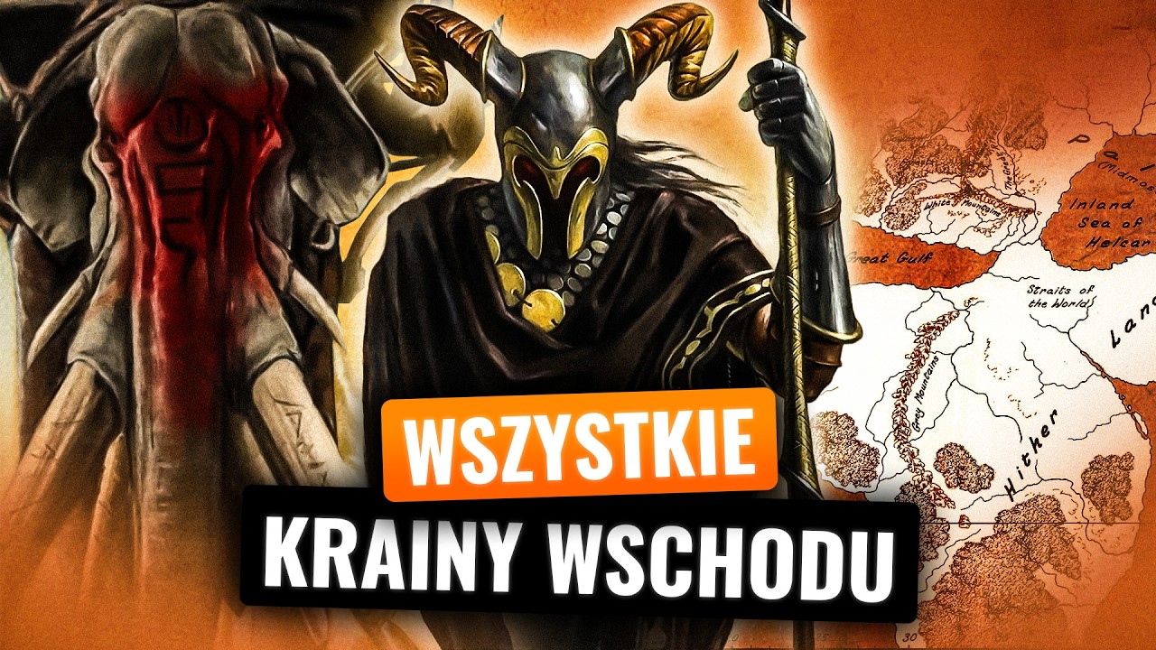 Tajemnice Wszystkich Krain Wschodu Śródziemia | Rhun, Harad, Mordor i inne