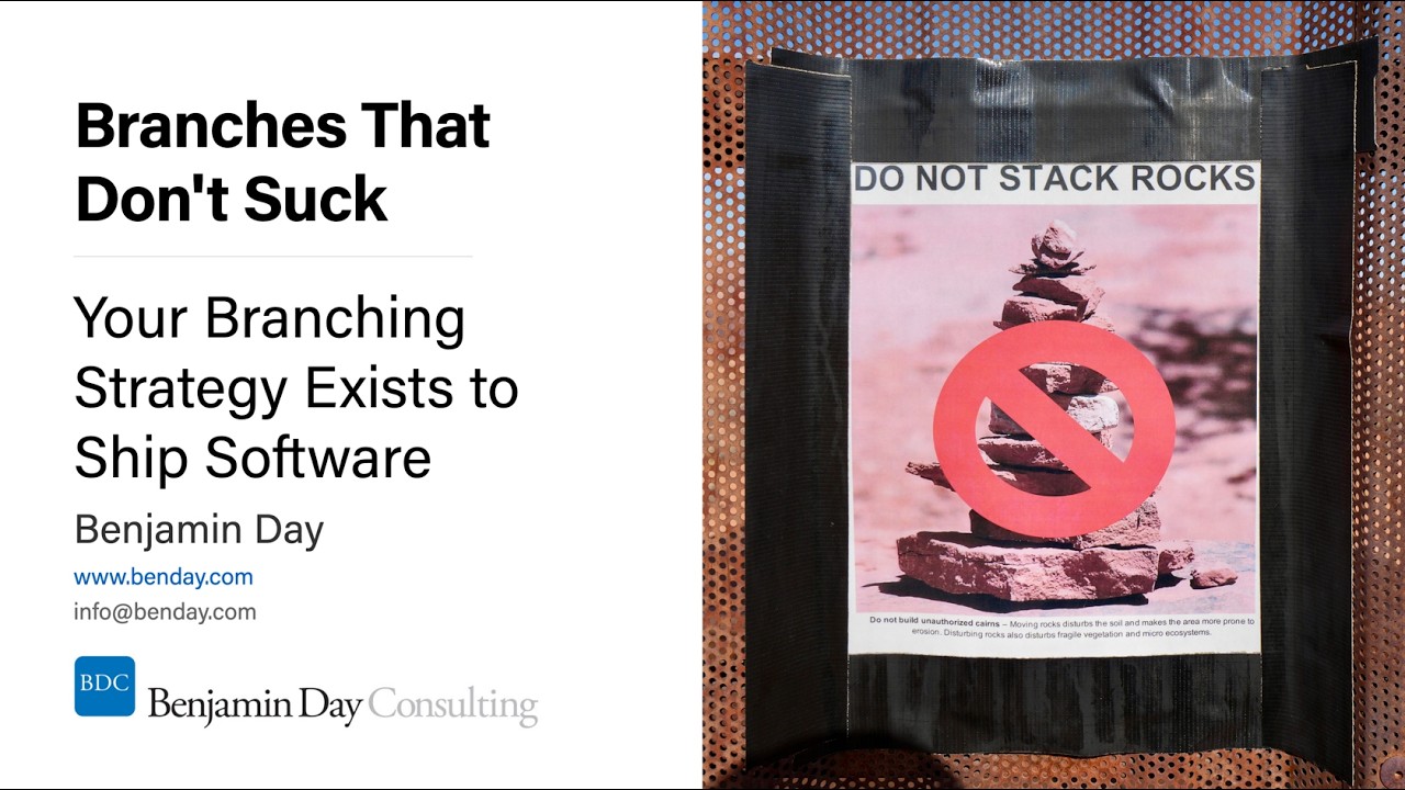 Branches That Don't Suck #9: Your Branching Strategy Exists to Ship Software