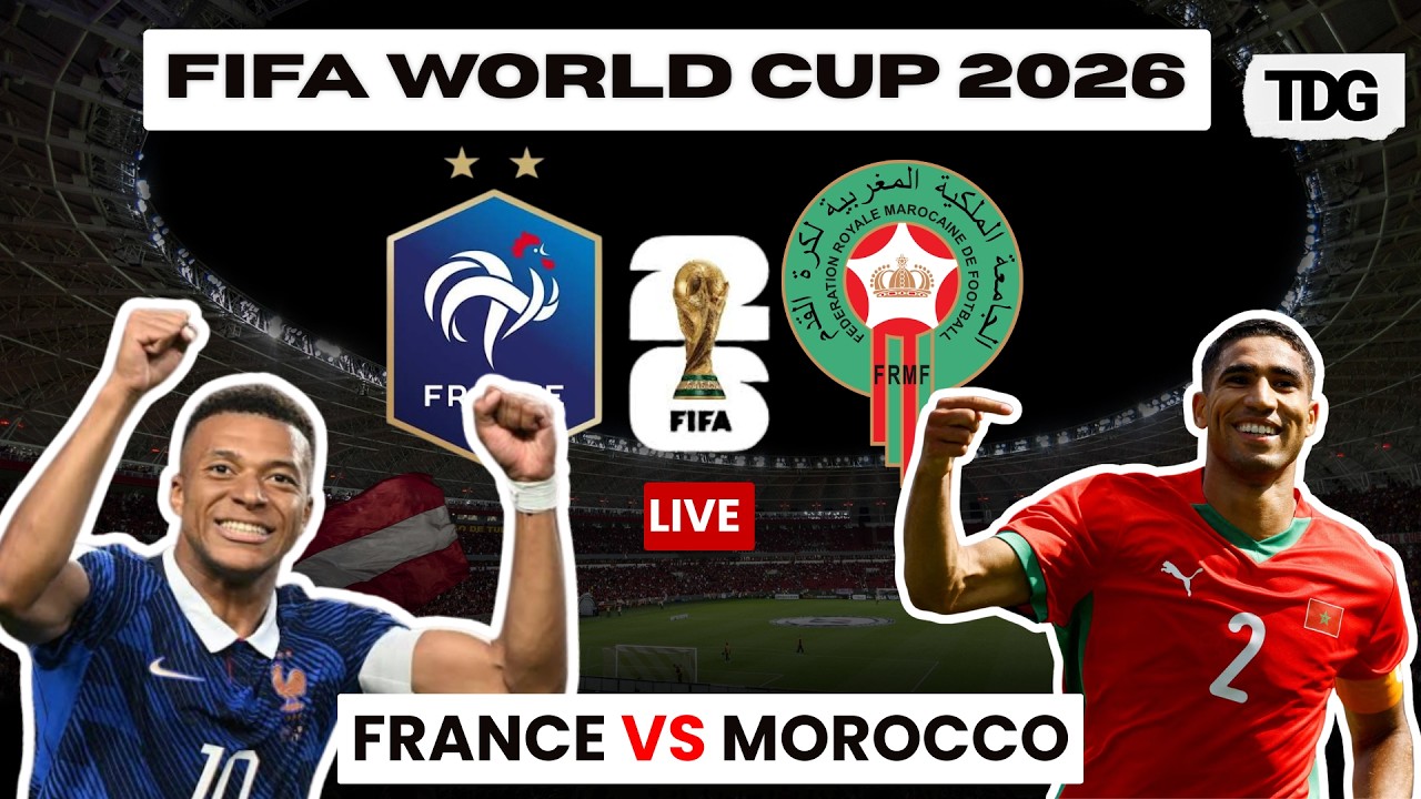 WATCH LIVE: France vs Morocco | FIFA World Cup 2026 Quarter-Final | Winner Heads to the Semi-Finals!