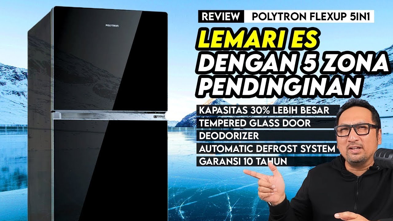 Lemari Es Multifungsi, Bisa Berubah dgn Fitur 5-in-1 - Review Polytron FlexUp 5-in-1