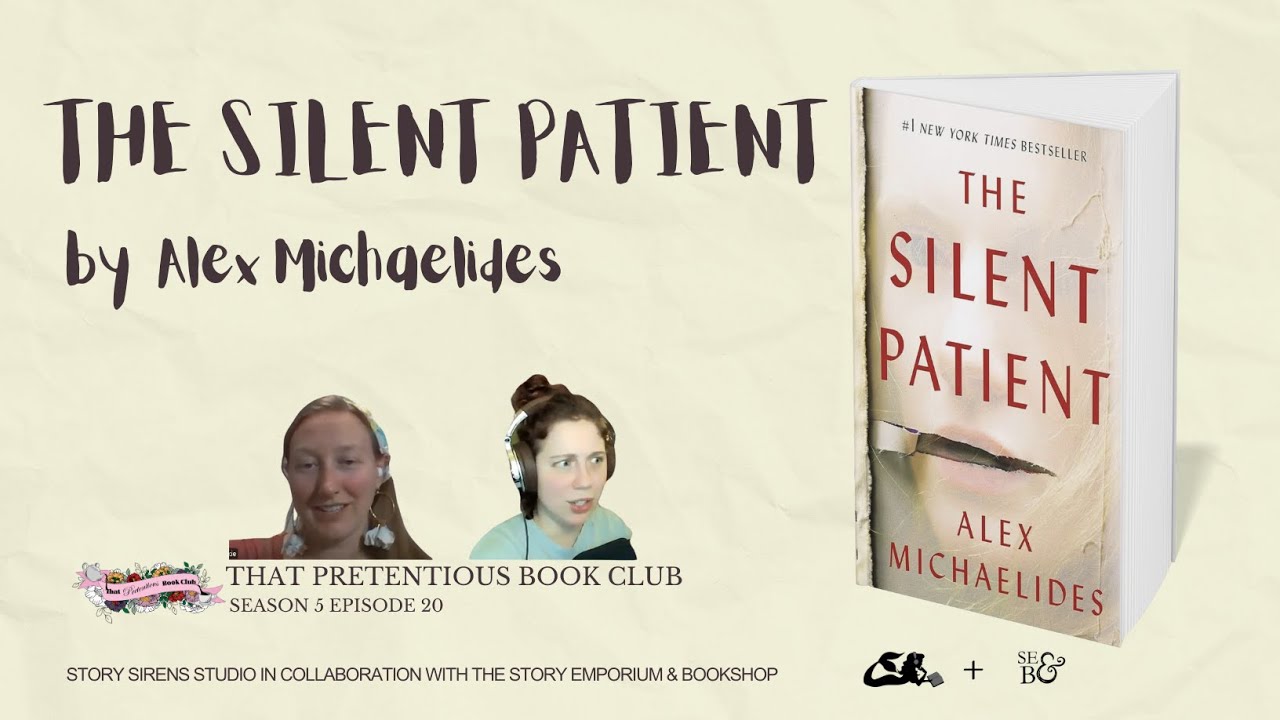 Talking The Silent Patient by Alex Michaelides: A Mind-Bending Twistapalooza