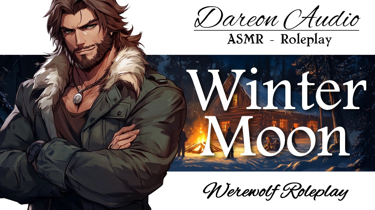 ASMR Voice: Winter Moon [Werewolf’s Mate] [Christmas Party] [Meet Cute] [Playful]