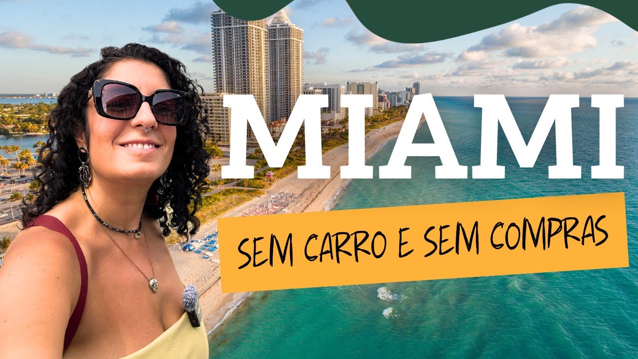 O que fazer em MIAMI (sem carro e sem compras): roteiro de 3 dias!